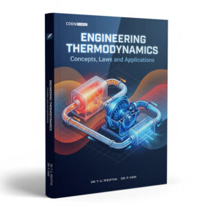 Engineering Thermodynamics: Concepts, Laws and Applications