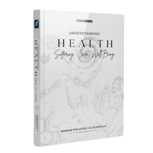 Understanding Health Suffering, Care, Well-Being