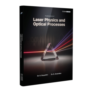 Fundamentals of Laser Physics and Optical Processes