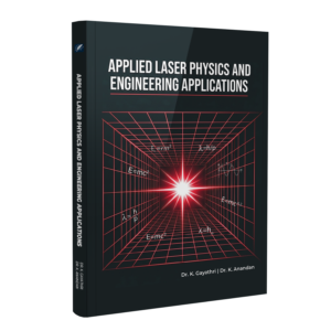 Applied Laser Physics and Engineering Applications