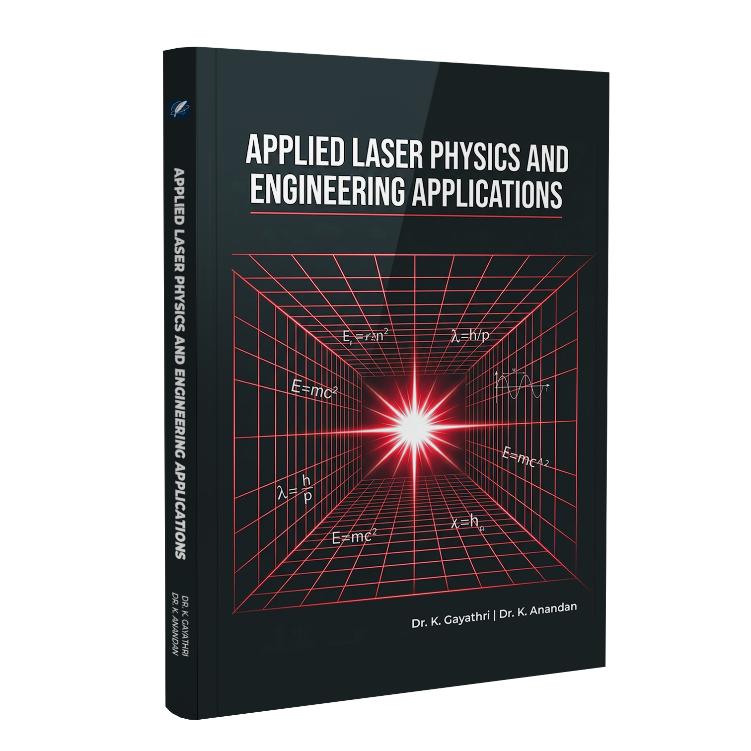 Applied Laser Physics and Engineering Applications