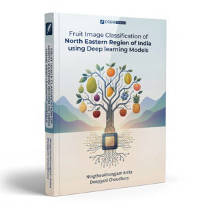 Fruit Image Classiﬁcation of North Eastern Region of India using Deep learning Models