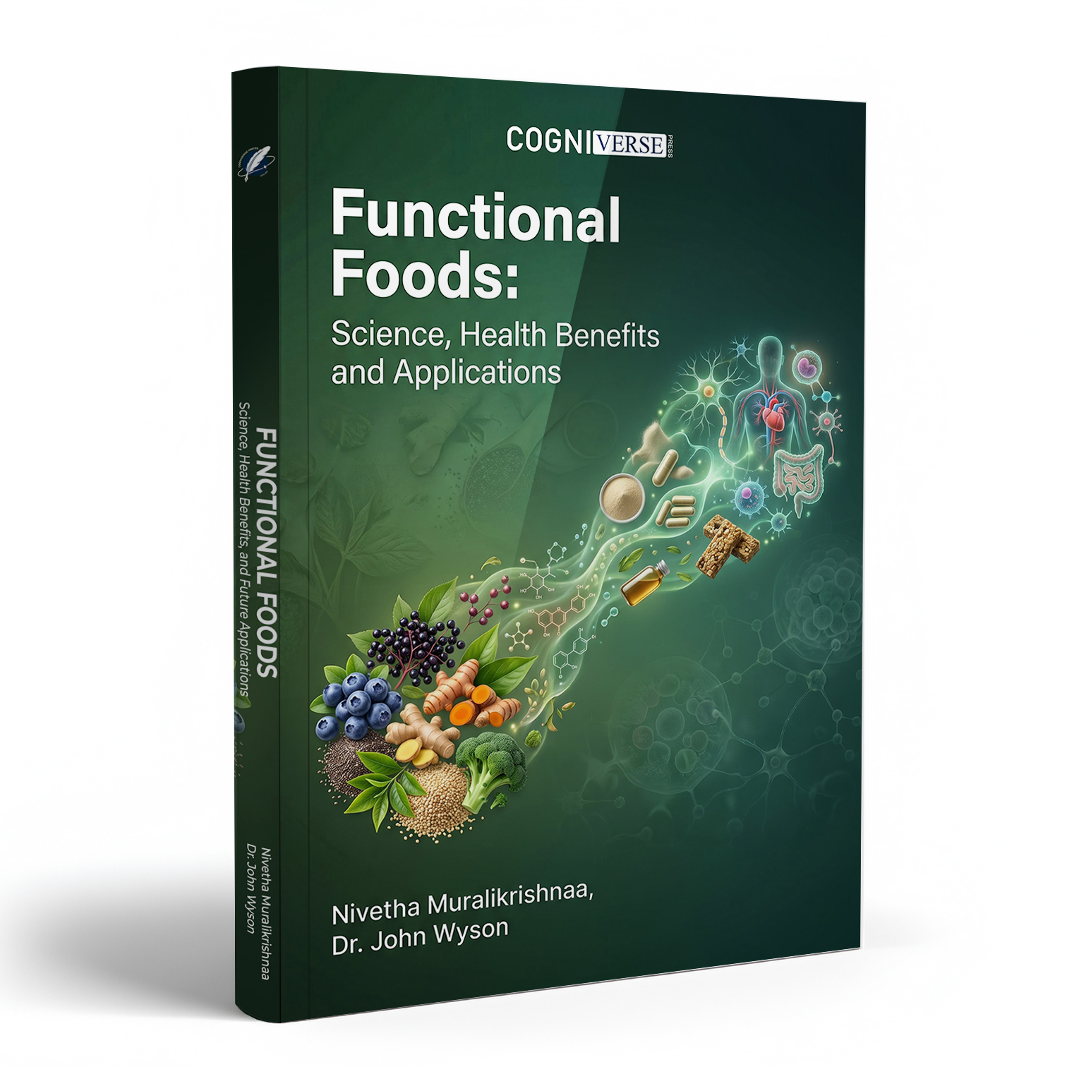 Functional Foods: Science, Health Benefits and Applications