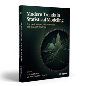 Modern Trends in Statistical Modeling: Stochastic Orders, Mixture Models, and Reliability Analysis
