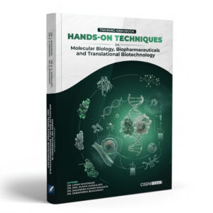Training Handbook: Hands-on Techniques in Molecular Biology, Biopharmaceuticals and Translational Biotechnology