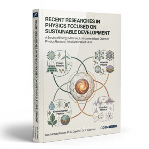 Recent Researches in Physics Focused on Sustainable Development: A Survey of Energy, Materials, Environmental and Quantum Physics Research for a Sustainable Future