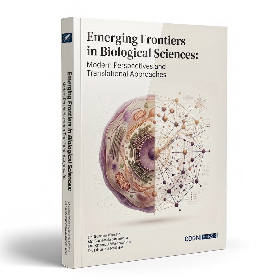 Emerging Frontiers in Biological Sciences: Modern Perspectives and Translational Approaches
