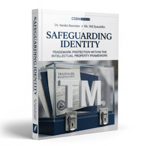 Safeguarding Identity: Trademark Protection within the Intellectual Property Framework