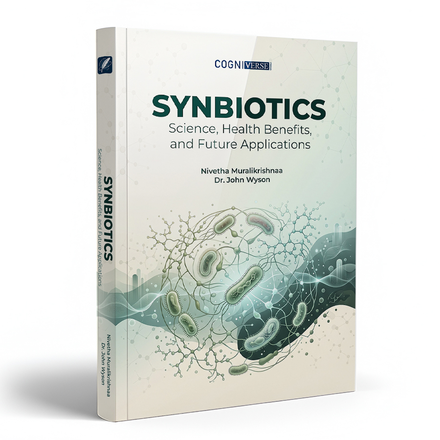 SYNBIOTICS - Science, Health Benefits, and Future Applications